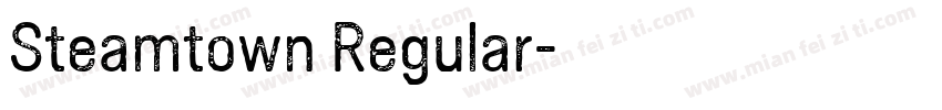 Steamtown Regular字体转换
